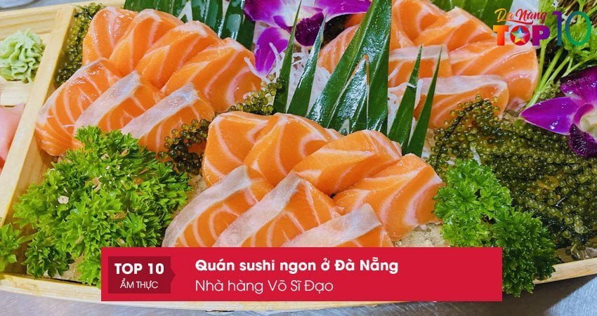 nha-hang-vo-si-dao-quan-sushi-ngon-o-da-nang-top10danang