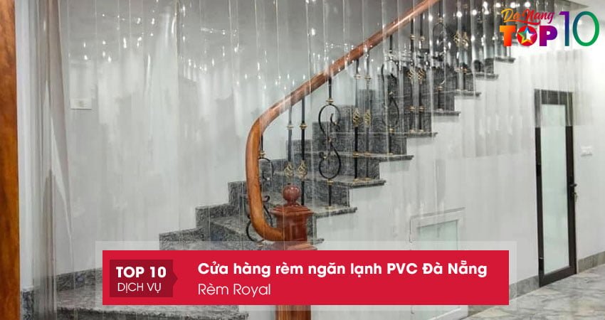 rem-royal-ban-rem-ngan-lanh-pvc-da-nang-chat-luong-top10danang