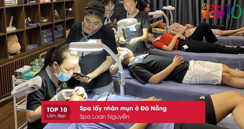 spa-loan-nguyen-spa-lay-nhan-mun-uy-tin-o-da-nang-top10danang