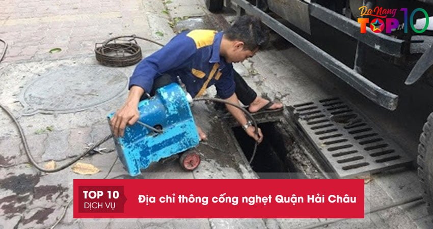 10-dia-chi-thong-cong-nghet-quan-hai-chau-da-nang-chuyen-nghieptop10danang