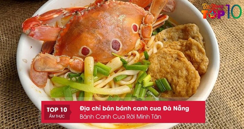 banh-canh-cua-roi-minh-tan-top10danang