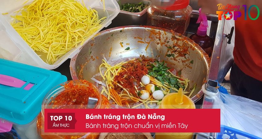 banh-trang-tron-chuan-vi-mien-tay-top10danang