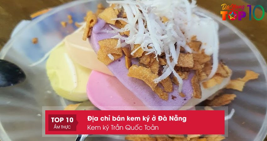 kem-ky-tran-quoc-toan-top10danang