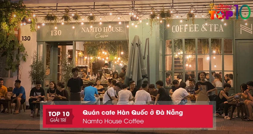 namto-house-coffee-quan-cafe-han-quoc-o-da-nang-dep-ngat-ngay-top10danang