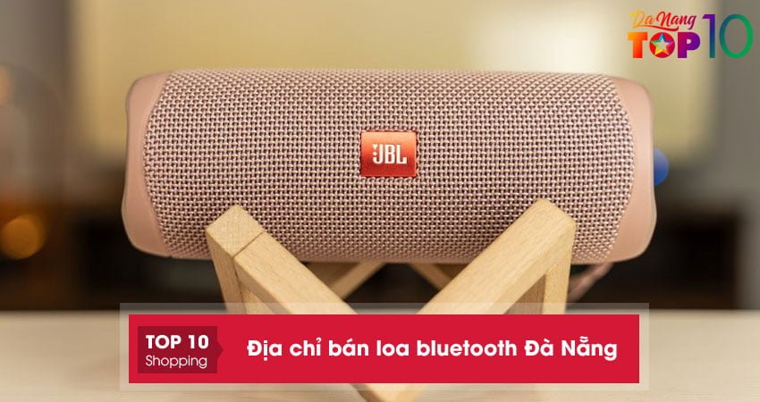 top-15-dia-chi-ban-loa-bluetooth-da-nang-chat-luong-am-thanh-tot-top10danang