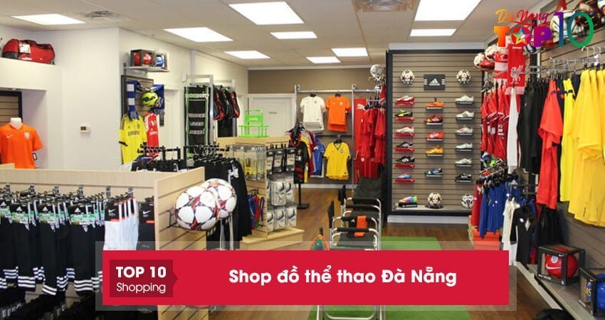 Top 15+ shop đồ thể thao Đà Nẵng nhiều mẫu mã chất lượng nhất