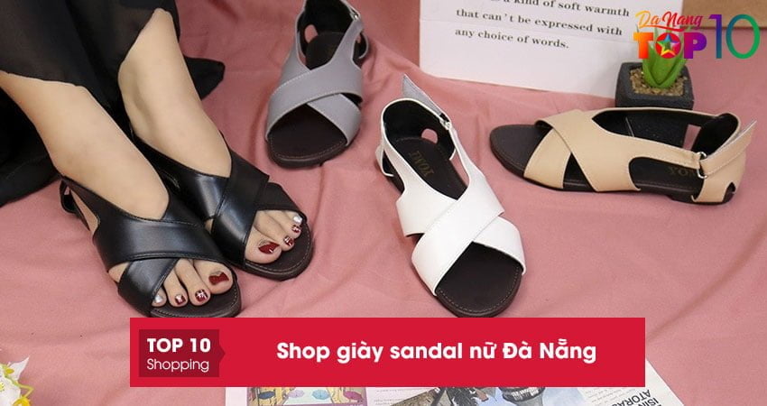 Top 15+ shop giày sandal nữ Đà Nẵng được giới trẻ truy lùng