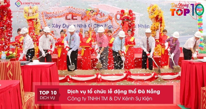 cong-ty-tnhh-tm-dv-kenh-su-kien-to-chuc-le-dong-tho-da-nang-chuyen-nghiep-nhat-top10danang