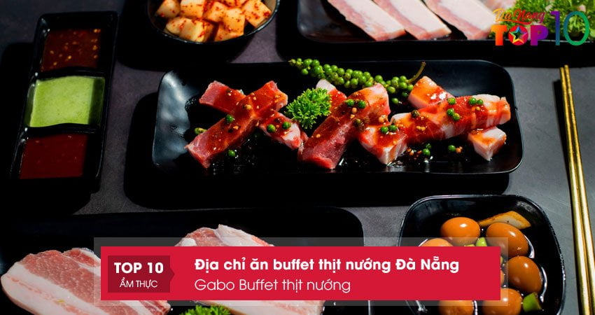 gabo-buffet-thit-nuong-top10danang