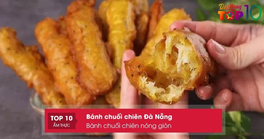 banh-chuoi-chien-nong-gion-top10danang