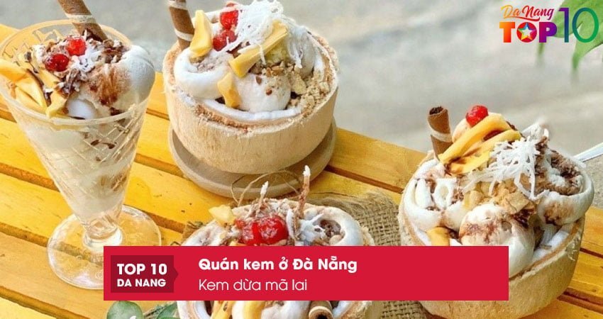 kem-dua-ma-lai-top10danang