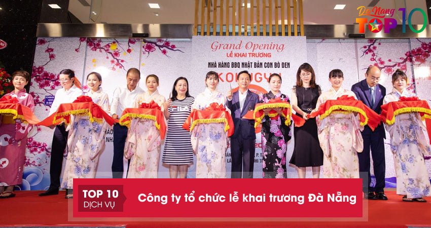 Top 15+ công ty tổ chức lễ khai trương Đà Nẵng trọn gói giá rẻ