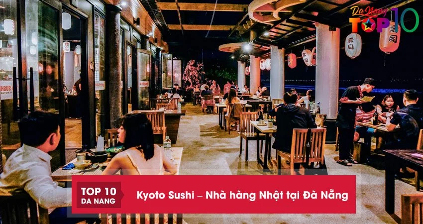 kyoto-sushi-nha-hang-nhat-tai-da-nang-ven-bien-my-khe-top10danang