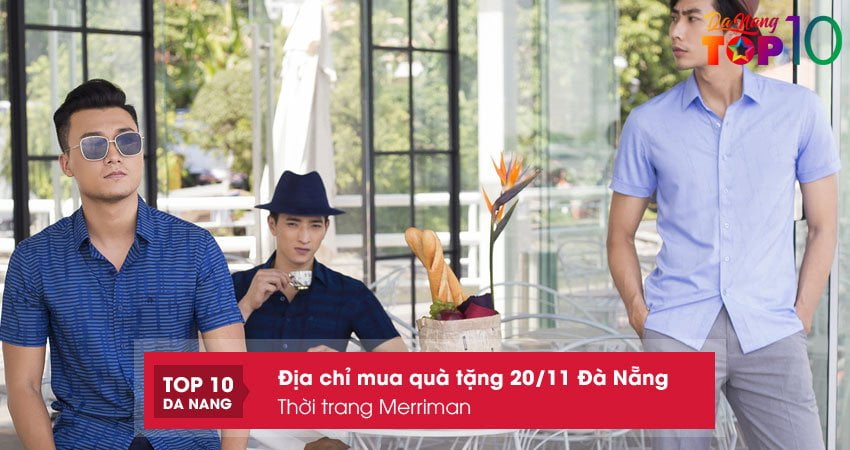 thoi-trang-merriman-dia-chi-mua-qua-tang-20-11-da-nang-gia-re-top10danang