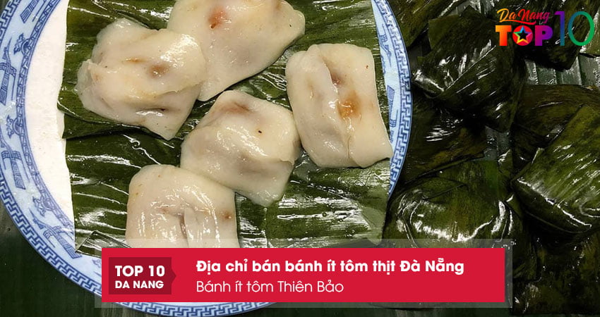 Banh-it-tom-thien-bao-top10danang