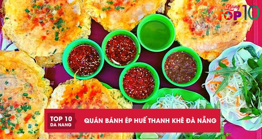 Top-5-quan-banh-ep-hue-thanh-khe-da-nang-an-ngon-me-ly-top10danang