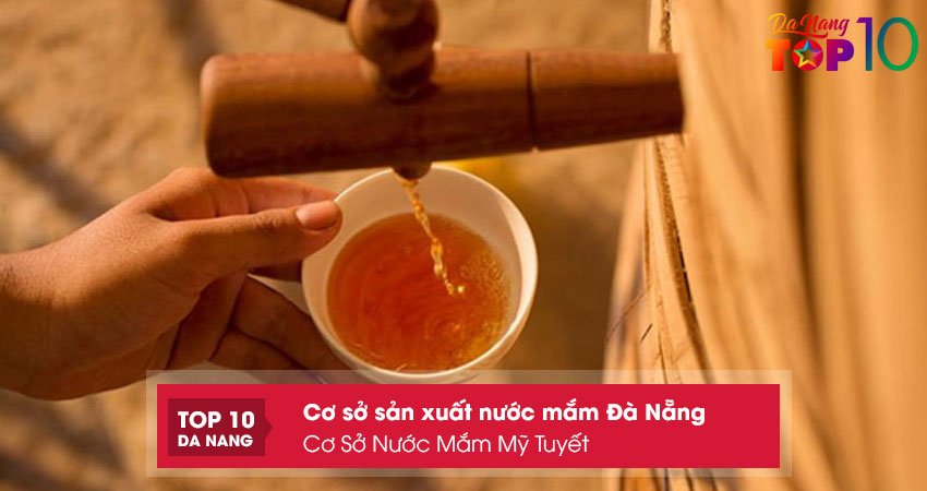 Co-so-nuoc-mam-my-tuyet-top10danang