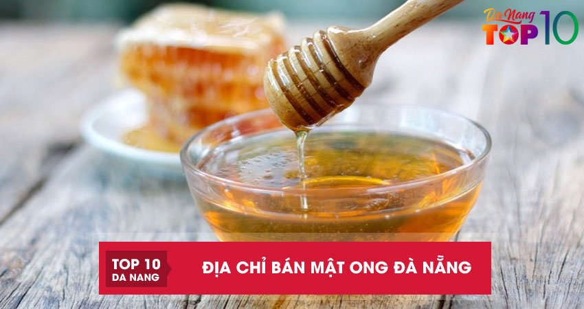 Top-7-dia-chi-ban-mat-ong-da-nang-nguyen-chat-thom-ngon-top10danang