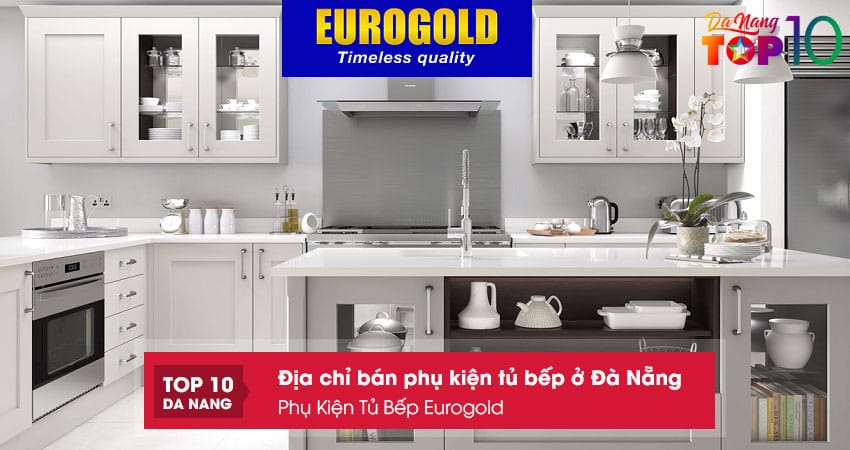 Phu-kien-tu-bep-eurogold-top10danang