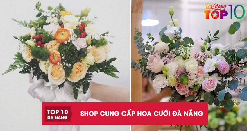 Top 10 shop cung cấp hoa cưới Đà Nẵng cho cô dâu siêu đẹp