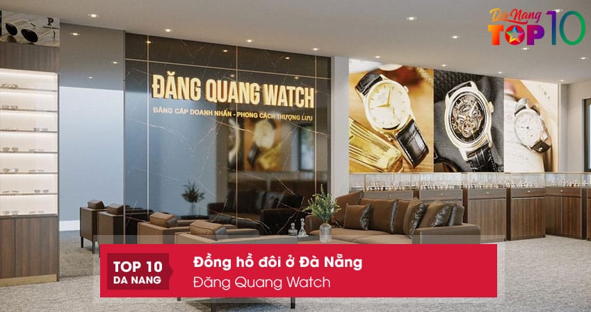 Dang-quang-watch-top10danang