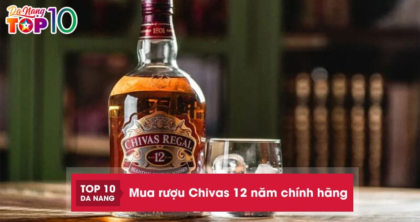 Mua-ruou-chivas-12-nam-chinh-hang-gia-tot-nhat-tai-qkawine-3-top10danang