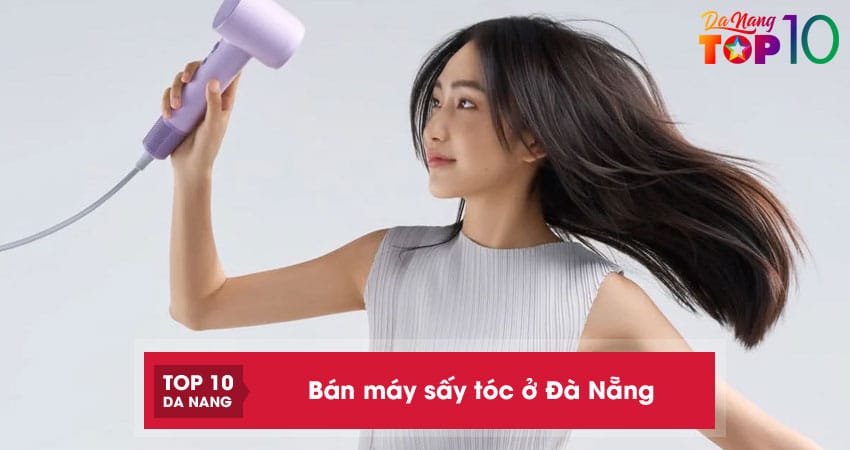 Top-10-dia-chi-ban-may-say-toc-o-da-nang-de-su-dung-gia-tot-top10danang