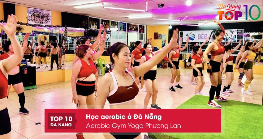 -aerobic-gym-yoga-phuong-lan-top10danang