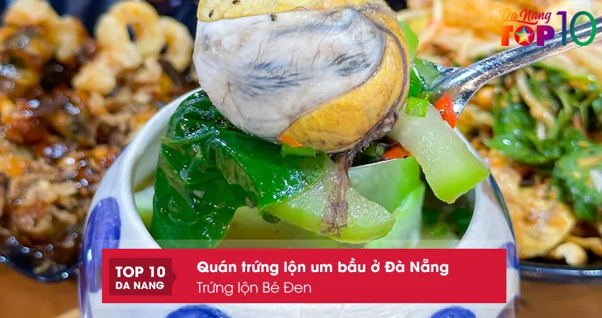 Trung-lon-be-den-top10danang