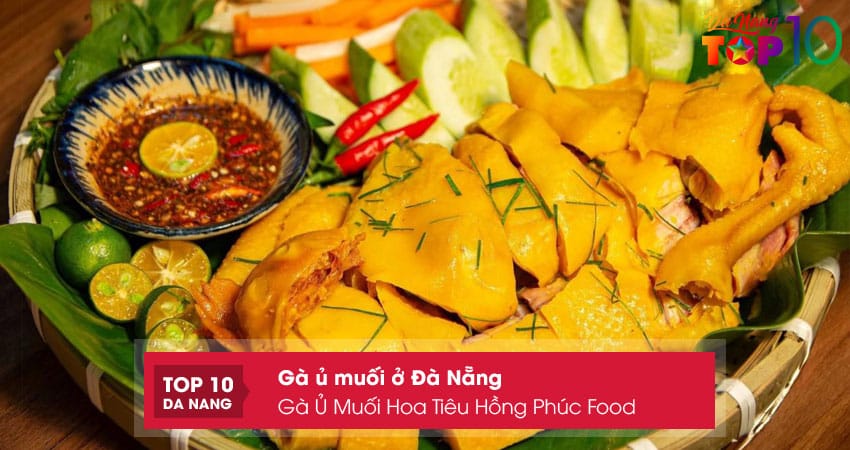 Ga-u-muoi-hoa-tieu-hong-phuc-food-top10danang