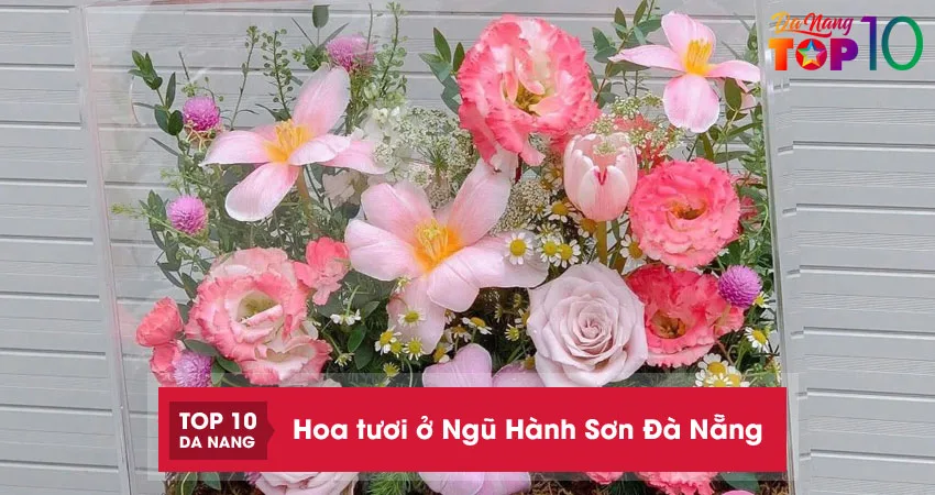 10-cua-hang-hoa-tuoi-o-ngu-hanh-son-da-nang-chuyen-nghiep-top10danang