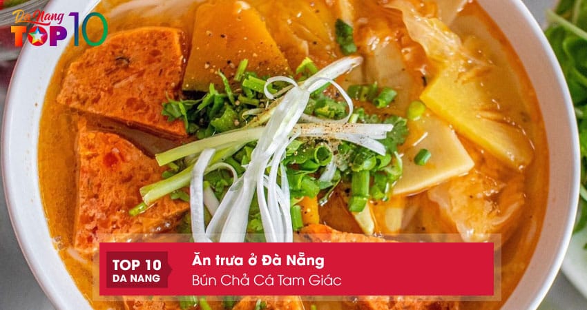 Bun-cha-ca-tam-giac-top10danang