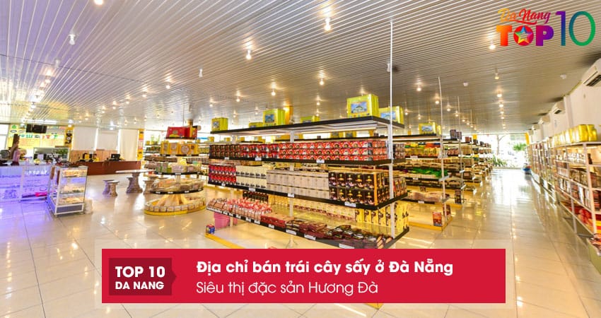 Sieu-thi-dac-san-huong-da-top10danang