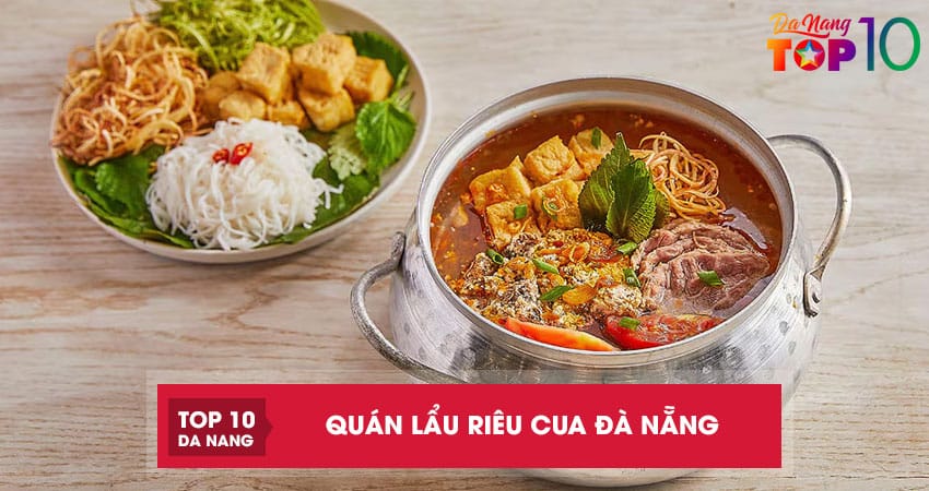Top-10-quan-lau-rieu-cua-o-da-nang-dam-da-chuan-vi-top10danang