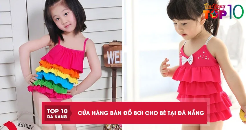 Top-6-cua-hang-ban-do-boi-cho-be-tai-da-nang-cuc-xinh-vai-dep-top10danang