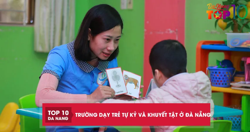 5-truong-day-tre-tu-ky-va-khuyet-tat-o-da-nang-thap-sang-uoc-mo-top10danang