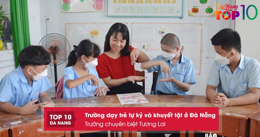 Truong-chuyen-biet-tuong-truong-day-tre-tu-ky-va-khuyet-tat-o-da-nang-lai-top10danang