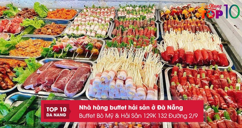 Buffet-bo-my-hai-san-129k-132-duong-2-9-top10danang