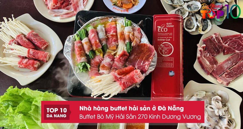 Buffet-bo-my-hai-san-270-kinh-duong-vuong-top10danang
