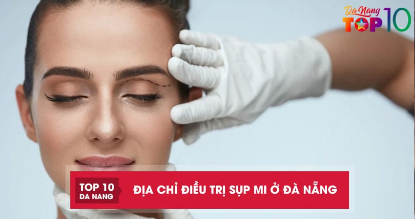 Top-10-dia-chi-dieu-tri-sup-mi-o-da-nang-an-toan-dang-tin-cay-top10danang