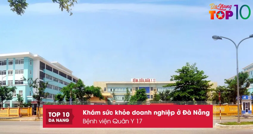 Benh-vien-quan-y-17-top10danang