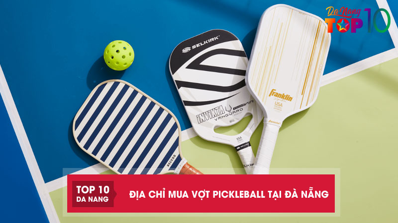 Dia-chi-mua-vot-pickleball-da-nang-top10danang