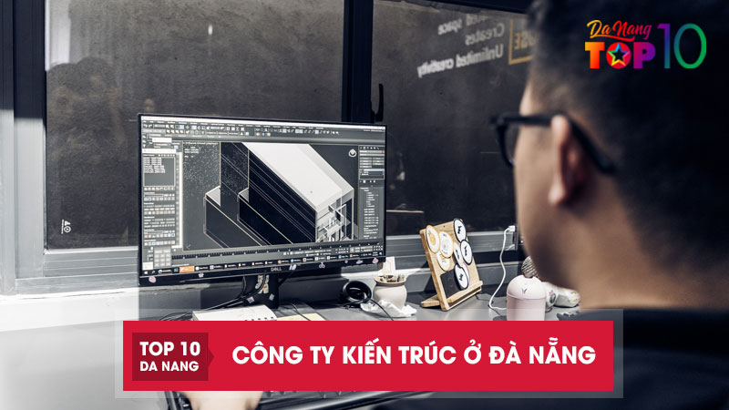 Mach-ban-top-15-cong-ty-kien-truc-o-da-nang-uy-tin-chuyen-nghiep-top10danang