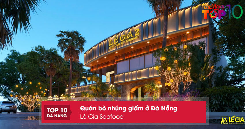 Le-gia-seafood-top10danang