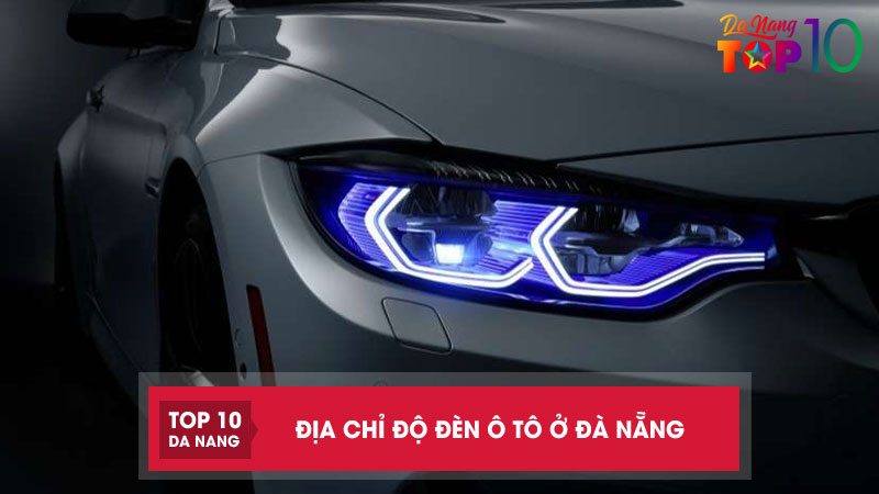 Top-10-dia-chi-do-den-o-to-o-da-nang-chuyen-nghiep-dang-cap-top10danang