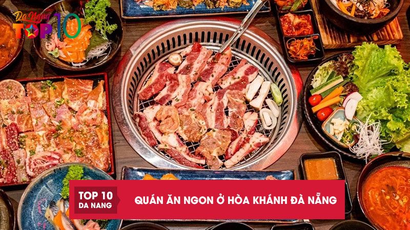 Top-20-quan-an-ngon-o-hoa-khanh-da-nang-khong-nen-bo-lo1-top10danang