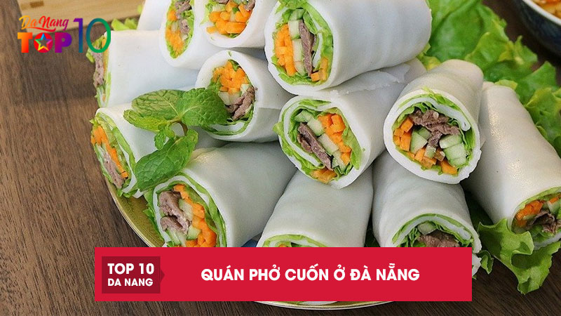 Top-5-quan-pho-cuon-o-da-nang-ngon-dam-chat-ha-thanh-top10danang