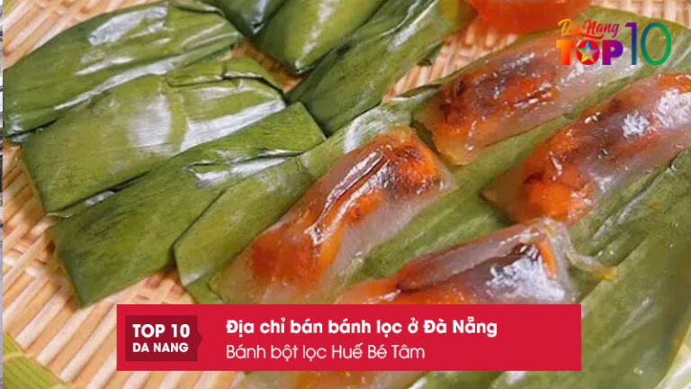 Top 12 địa chỉ bán bánh lọc ở Đà Nẵng ngon bỏ túi ngay