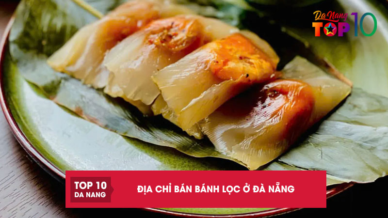 Dia-chi-ban-banh-loc-o-da-nang-top10danang
