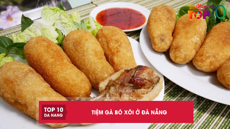10 tiệm gà bó xôi ở Đà Nẵng ngon được săn lùng nhất